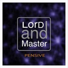 Pensive mp3 Album by Lord and Master