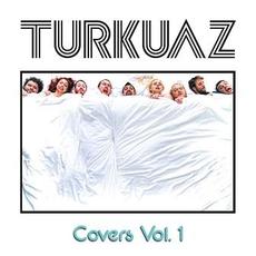 Covers Vol. 1 mp3 Album by Turkuaz