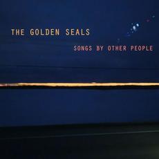 Songs by Other People mp3 Album by The Golden Seals