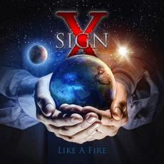 Like A Fire mp3 Album by Sign X