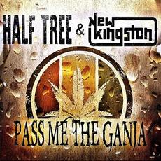 Pass Me the Ganja mp3 Single by Half Tree