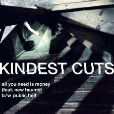 All You Need Is Money B/W Public Hell mp3 Single by Kindest Cuts