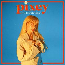 Free to Live in Colour mp3 Album by Pixey