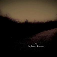 An Era of Torment mp3 Album by Ajna