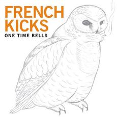 One Time Bells mp3 Album by French Kicks