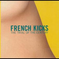 The Trial of the Century mp3 Album by French Kicks