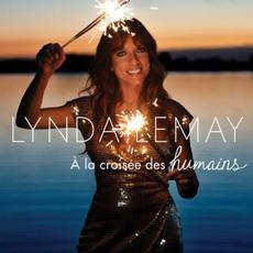 À la croisée des humains mp3 Album by Lynda Lemay