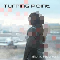 Turning Point mp3 Album by Sonic Reunion