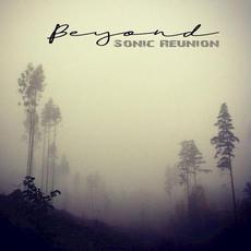 Beyond mp3 Album by Sonic Reunion