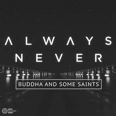 Buddha and Some Saints mp3 Single by Always Never
