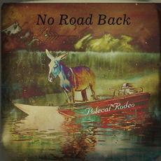No Road Back mp3 Album by Polecat Rodeo