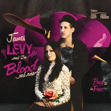 Pray to Be Free mp3 Album by James Levy and The Blood Red Rose