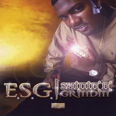 Shinin' n' Grindin' mp3 Album by E.S.G.