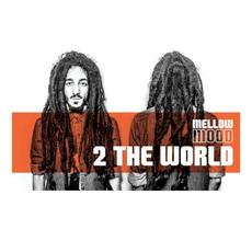 2 the World mp3 Album by Mellow Mood
