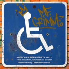 America Hunger Rebirth, Vol. 2: Trials, Tribulations, Humiliation and Elevation mp3 Album by MF Grimm
