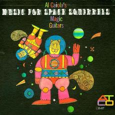 Music For Space Squirrels mp3 Album by Al Caiola's Magic Guitars