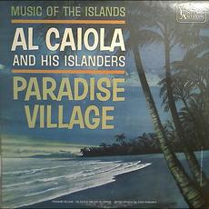 Paradise Village mp3 Album by Al Caiola And His Islanders