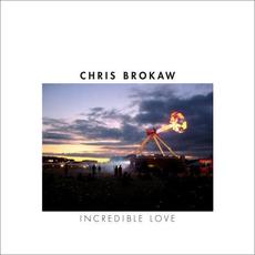 Incredible Love mp3 Album by Chris Brokaw