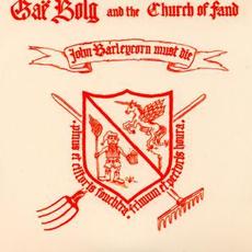 John Barleycorn Must Die mp3 Album by Gaë Bolg and The Church of Fand