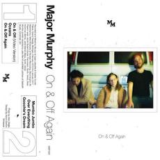 On & Off Again mp3 Album by Major Murphy