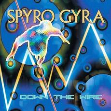 Down the Wire mp3 Album by Spyro Gyra