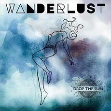 Wanderlust mp3 Album by Drop The Sun