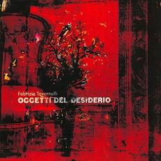 Oggetti del desiderio mp3 Album by Fabrizio Tavernelli