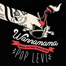 Wannamama (White Arc Dub-Deezer Mix) mp3 Single by Pop Levi