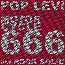 Motorcycle 666 / Rock Solid mp3 Single by Pop Levi