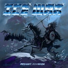 Defender, Destroyer mp3 Album by Ice War