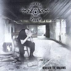 Beneath the Shadows mp3 Album by Jacobs Dream