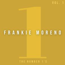 The Number 1's,Vol. 1 mp3 Album by Frankie Moreno