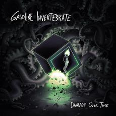 Damage Over Time mp3 Album by Gasoline Invertebrate