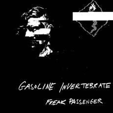 Freak Passenger mp3 Album by Gasoline Invertebrate