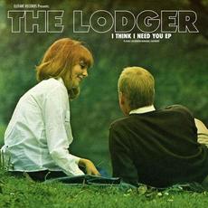 I Think I Need You mp3 Album by The Lodger
