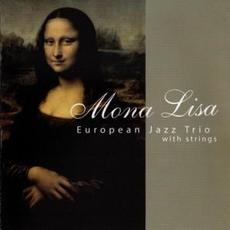 Mona Lisa mp3 Album by European Jazz Trio
