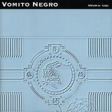 Wake Up mp3 Album by Vomito Negro