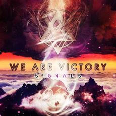 Signals mp3 Album by We Are Victory