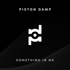 Something In Me mp3 Album by Piston Damp