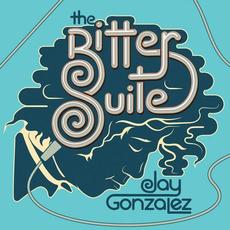 The Bitter Suite mp3 Album by Jay Gonzalez