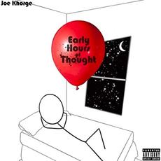 Early Hours Of Thought mp3 Album by Joe Khorge