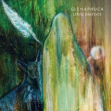 Glenaphuca mp3 Album by Lewis Barfoot
