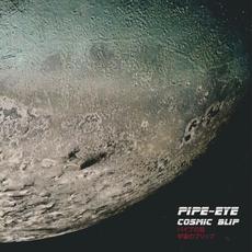 Cosmic Blip mp3 Album by Pipe-Eye