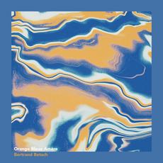 Orange bleue amère mp3 Album by Bertrand Betsch