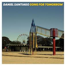 Song for Tomorrow mp3 Album by Daniel Santiago