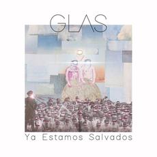 Ya Estamos Salvados mp3 Album by GLAS!
