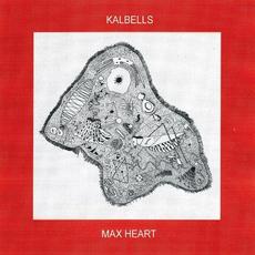 Max Heart mp3 Album by Kalbells