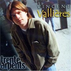 Trente arpents mp3 Album by Vincent Vallières