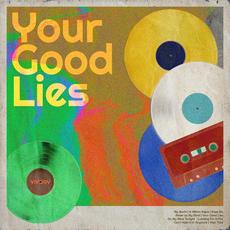 Your Good Lies mp3 Album by Vividry