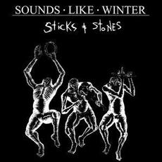 Sticks and Stones mp3 Album by Sounds Like Winter